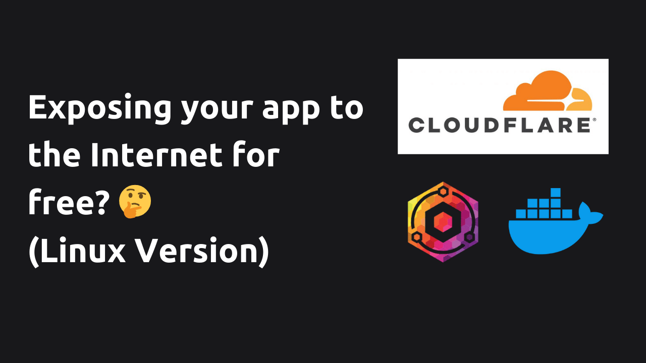 Expose your app to the internet with Cloudflare Tunnel (Linux version)